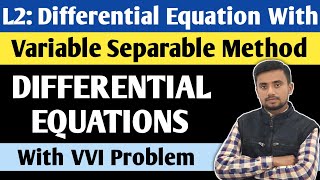 L2 Differential Equations  Variable Separable Form  Important Question on Differential Equations [upl. by Nelli]