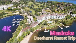 MUSKOKA Deerhurst Resort Trip  August 28th2024 [upl. by Preiser]