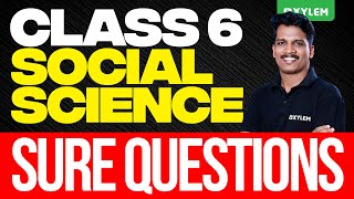 Class 6 Social Science  Sure Questions  Onam Exam Special  Xylem Class 6 [upl. by Zullo156]