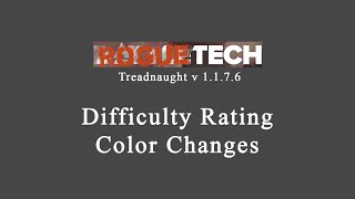 Difficulty Rating Skull Color Guide Roguetech Guides [upl. by Ellemrac]