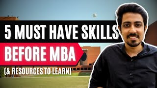 5 Must have Skills before MBA  Resources and Courses to learn [upl. by Nageek744]