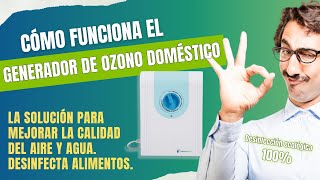 Cómo funciona el generador de ozono doméstico de Ozono Hogar Generadores de ozono para casa [upl. by Cenac]