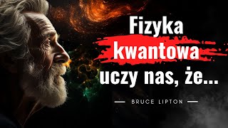 Jak manifestować swoje pragnienia i jak działa umysł Cytaty Bruce Lipton Fizyka kwantowa MOC [upl. by Marja93]