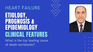 Heart Failure Pathophysiology I Etiology prognosis amp clinical features [upl. by Mas]