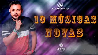 ALLANZINHO SET 10 MÚSICAS NOVAS 2022 [upl. by Gibbie471]