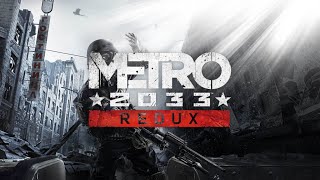 7【PS4】『METRO 2033 REDUX』 [upl. by Marcellina960]