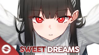 Nightcore  Sweet Dreams Lyrics [upl. by Svend397]