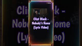 Clint Black  Nobody’s Home countrymusic shorts reels [upl. by Sire]