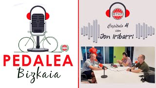 Capítulo 4 Pedalea Bizkaia con Jon Iriberri [upl. by Ced]