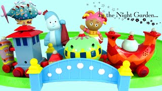 IN THE NIGHT GARDEN SONG amp Musical Ninky Nonk Train Set with Iggle Piggle amp Upsy Daisy [upl. by Htebharas]