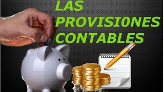 LAS PROVISIONES CONTABLES [upl. by Orme]