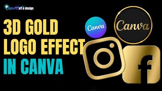 how to create 3d gold logo effect  Canva Art Design Tutorial For Beginner [upl. by Nomma]