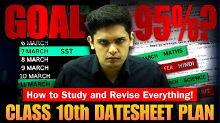 Class 10th Datesheet Plan to Score 95🔥 How to Study and Revise Everything  Prashant Kirad [upl. by Neelik]