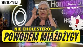 TO NIE CHOLESTEROL POWODEM MIAŻDŻYCY [upl. by Abbi]