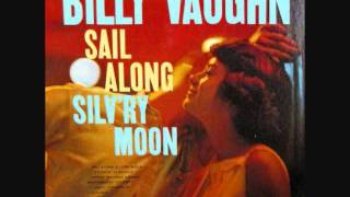 Billy Vaughn and His Orchestra  Sail Along Silvry Moon 1957 [upl. by Gladine]