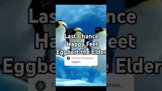 Last Chance Happy Feet Eggbert the Elder 2006 [upl. by Kippy]