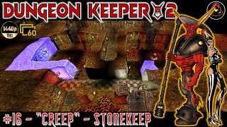 Dungeon Keeper 2 Level 16  Creep  Stonekeep [upl. by Enilecram]