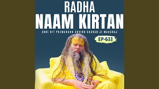 Radha Naam Kirtan EP 633 Ekantik Vartalaap  Shri Hit Premanand Govind Sharan Ji Maharaj [upl. by Syman933]