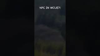 NPCS IN WCUE ARE BACKK sry for Grafik wcue [upl. by Jobe]