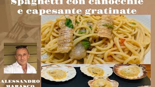 Come fare le Capesante gratinate e Spaghetti Con Canocchie [upl. by Boarer199]