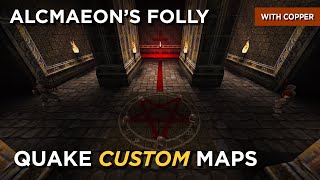 Quake Maps  Alcmaeons Folly [upl. by Ihcelek]