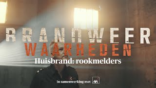 BRANDWEERWAARHEDEN – HUISBRAND ROOKMELDERS 🔥 AXA VERZEKERINGEN PARTNER VAN ONDER VUUR [upl. by Marja]