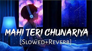 Maai Teri Chunariya SlowedReverb Arijit Singh  Disneys Abcd 2  Lofi Music Channel [upl. by Archaimbaud]