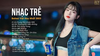 NHẠC TRẺ KHÔNG QUẢNG CÁO  Liên Khúc Nhạc Trẻ Ballad Việt 2024  Lk Nhạc Trẻ Mới Gây Nghiện [upl. by Petr317]