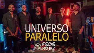 Universo Paralelo  Fede Rojas Live Session [upl. by Cristal]