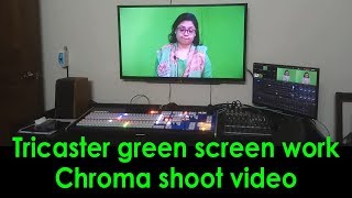 Tricaster green screen work  Chroma video shoot green screen work TriCaster Training [upl. by Suiddaht]