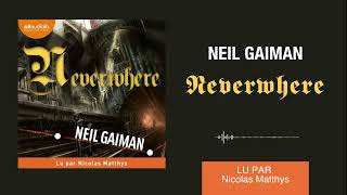 Â« Neverwhere Â» de Neil Gaiman lu par Nicolas Matthys l Livre audio [upl. by Adnohsat]