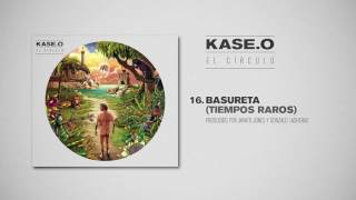 KASEO  16 BASURETA TIEMPOS RAROS Prod JAVATO JONES y GONZALO LASHERAS [upl. by Analahs]