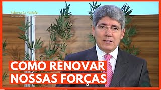 COMO RENOVAR NOSSAS FORÇAS  Hernandes Dias Lopes [upl. by Drehcir]