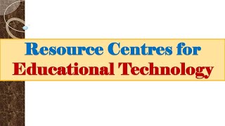 BEd Notes RESOURCE CENTRES FOR EDUCATIONAL TECHNOLOGY [upl. by Jenelle]