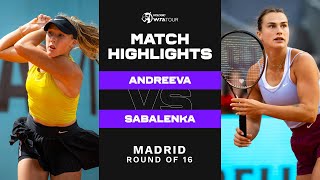 Mirra Andreeva vs Aryna Sabalenka  2023 Madrid Round of 16  WTA Match Highlights [upl. by Emyaj]