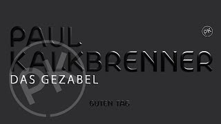 Paul Kalkbrenner  Das Gezabel Deluxe Guten Tag Album Official PK Version [upl. by Anoyk198]