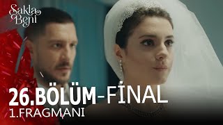 Sakla Beni 26 Bölüm Fragmanı  FİNAL [upl. by Mij]