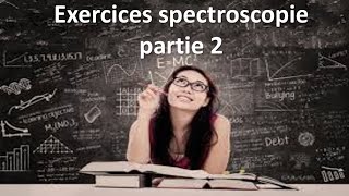 Exercices spectroscopie uvvis IR RMN  partie 2 [upl. by Jarrod]