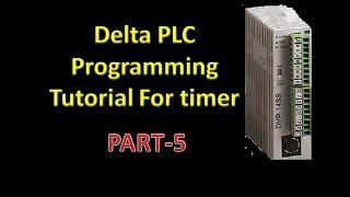 Delta PLC programming using timer with WPLsoft  Part5 [upl. by Hurwitz111]