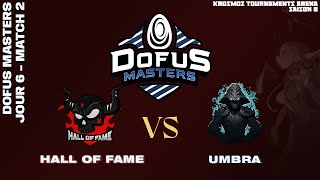 DOFUS Masters 2024  Hall of Fame vs Umbra  Match 2 [upl. by Walden]