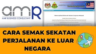 Cara Semak Sekatan Perjalanan Ke Luar Negara [upl. by Fiertz]