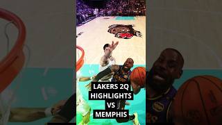 Los Angeles Lakers 2nd quarter highlights vs Memphis Grizzlies [upl. by Av]