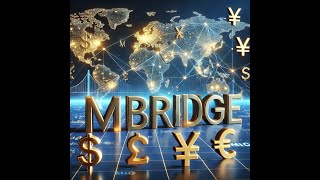 MBridge The Future of Reserve Currencies with BRICS [upl. by Zoeller14]