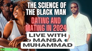 The Science Of The Black Man Mating and Dating in 2024 [upl. by Anertal]