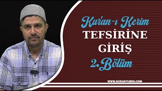 TEFSİRE GİRİŞ İKİNCİ BÖLÜM  Asım ŞENSALTIK [upl. by Pandich557]