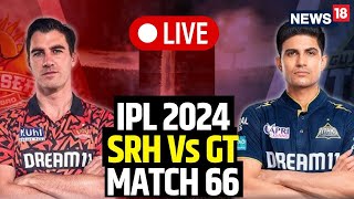 IPL 2024 Live  Match Abandoned Due To Rain As SRH Secure Qualification For Playoffs  N18L [upl. by Ellennahc269]