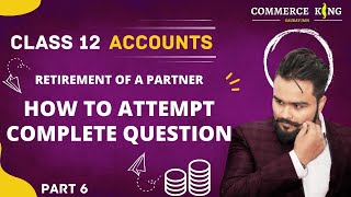 Retirement of a partner class 12 Term 2 Accounts complete Question Accounts adda [upl. by Yehsa]