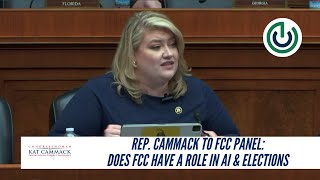 Rep Cammack To FCC Panel Does FCC Have A Role In AI amp Elections [upl. by Kazue533]