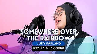 Somewhere Over The Rainbow  Judy Garland  Irta Amalia Cover [upl. by Airdnas946]