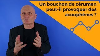 Un bouchon de cérumen peutil provoquer des acouphènes [upl. by Artemahs]